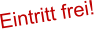 Eintritt frei!